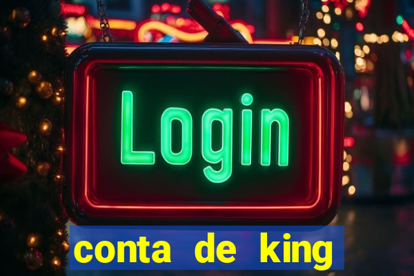 conta de king legacy gratis